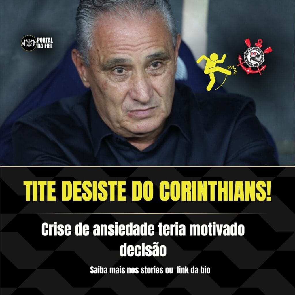 Tite Desiste do Corinthians