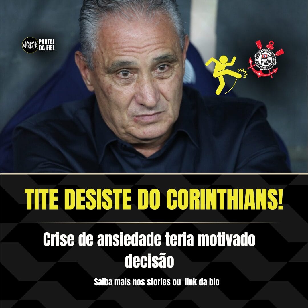 Tite Desiste do Corinthians