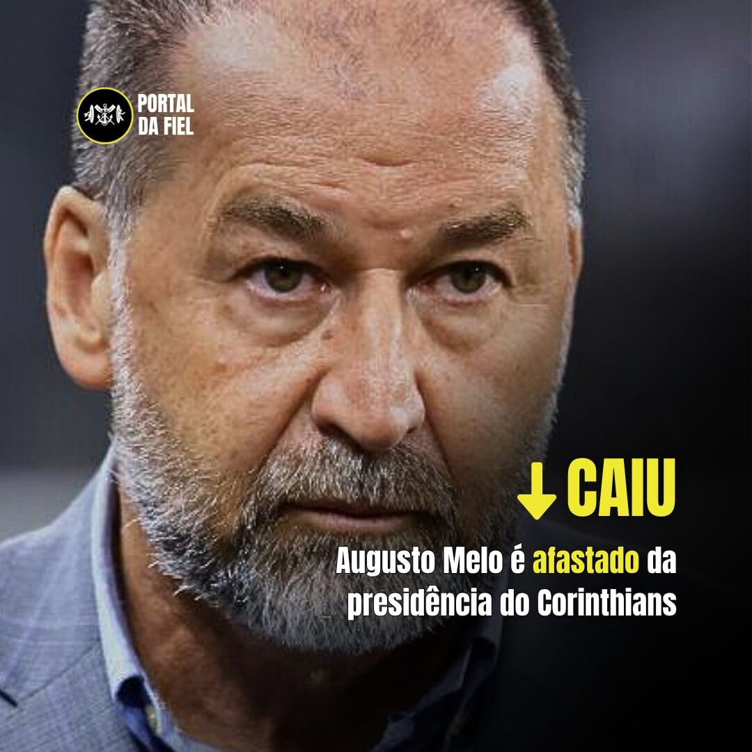Augusto Melo é afastado do Corinthians: entenda toda a situação