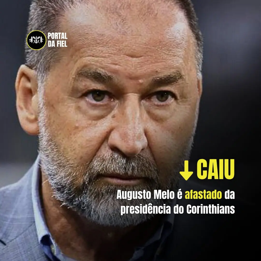Augusto Melo é afastado do Corinthians: entenda toda a situação